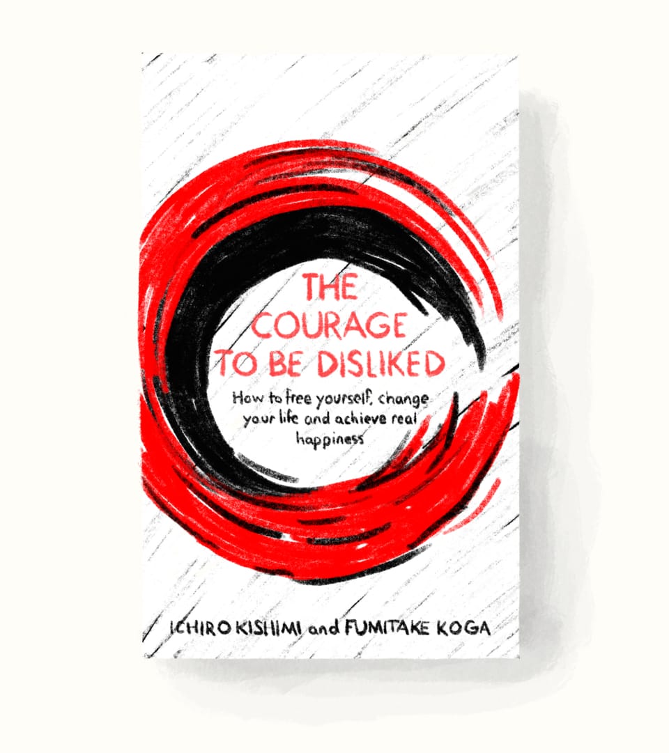 Book Review: The Courage To Be Disliked